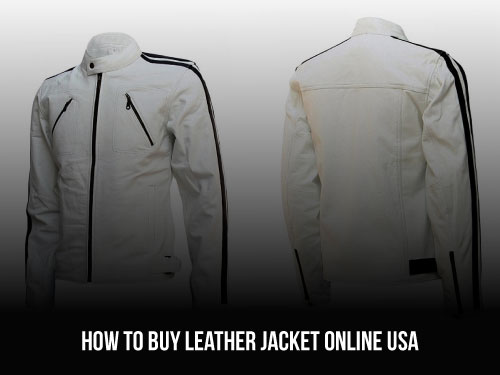 How-To-Buy-Leather-Jacket-Online-USA_2