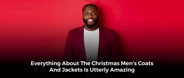 Everything About The Christmas Mens Coats And Jac Thegem Portfolio Masonry
